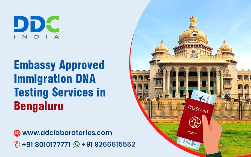 Immigration DNA Tests in Bengaluru – Fast, Accurate, Accredited